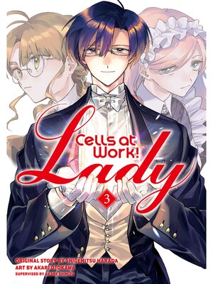 cover image of Cells at Work！ Lady, Volume 3